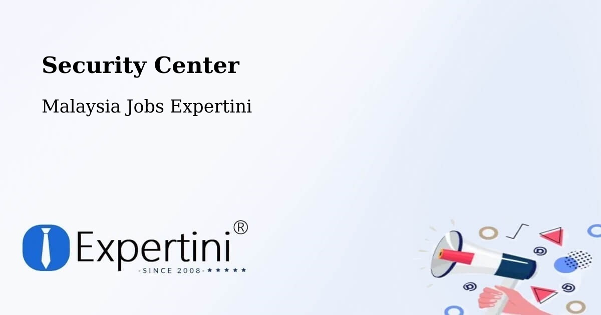 Security & Compliance – Tampin - Malaysia Jobs Expertini